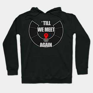 Untill We Meet Again - Burning Man Inspired Hoodie